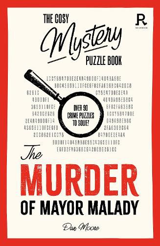 The Cosy Mystery Puzzle Book - The Murder of Mayor Malady