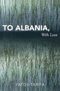 Cover image for To Albania, with Love