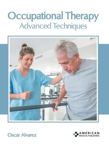 Cover image for Occupational Therapy: Advanced Techniques