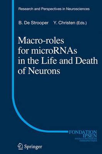 Cover image for Macro Roles for MicroRNAs in the Life and Death of Neurons