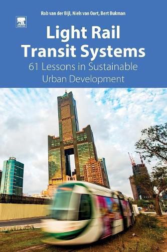 Cover image for Light Rail Transit Systems: 61 Lessons in Sustainable Urban Development
