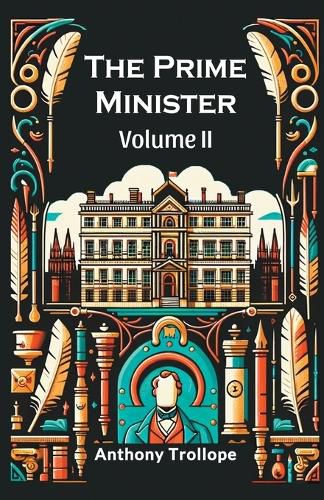 The Prime Minister Volume II