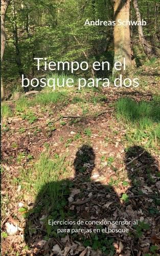 Cover image for Tiempo en el bosque para dos