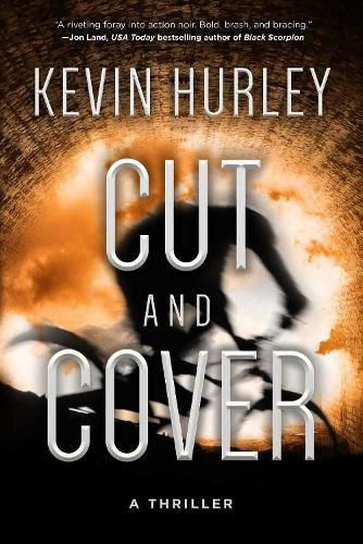 Cover image for Cut and Cover: A Thriller