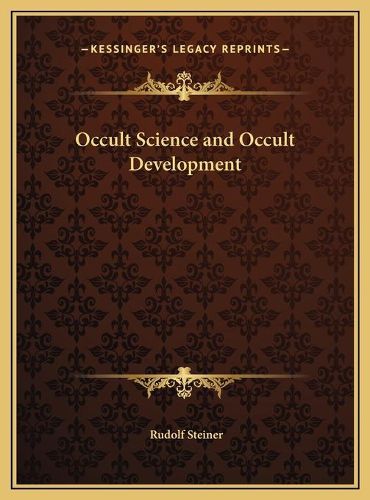 Cover image for Occult Science and Occult Development