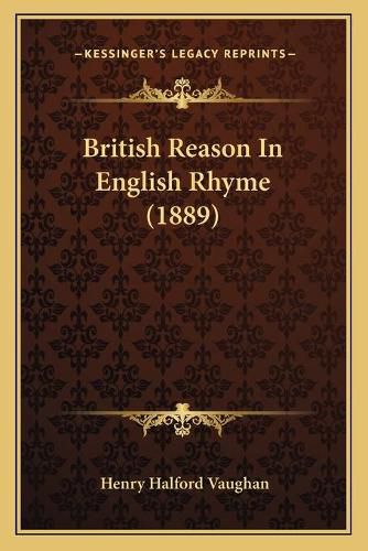 British Reason in English Rhyme (1889)