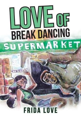 Cover image for Love of Break Dancing