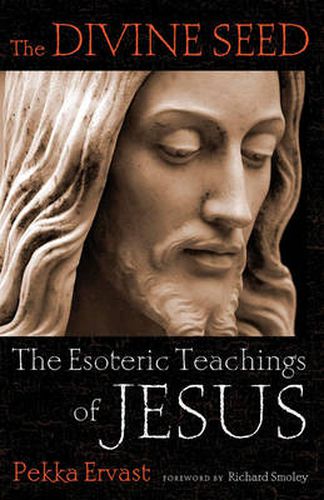 The Divine Seed: The Esoteric Teachings of Jesus