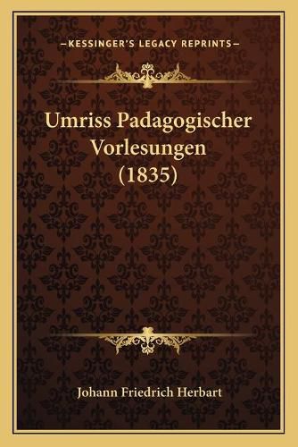 Umriss Padagogischer Vorlesungen (1835)