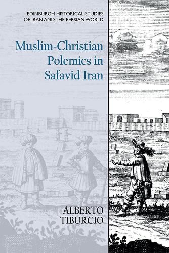 Cover image for Muslim-Christian Polemics in Safavid Iran