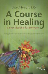 Cover image for A Course in Healing