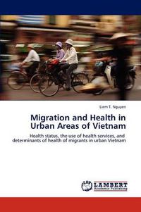 Cover image for Migration and Health in Urban Areas of Vietnam