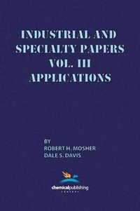 Cover image for Industrial and Specialty Papers, Volume 3, Applications