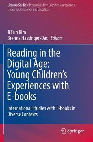 Reading in the Digital Age: Young Children's Experiences with E-books: International Studies with E-books in Diverse Contexts