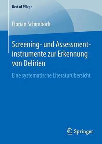 Cover image for Screening- Und Assessmentinstrumente Zur Erkennung Von Delirien: Eine Systematische Literaturubersicht
