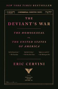 Cover image for The Deviant's War: The Homosexual vs. the United States of America