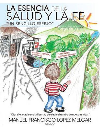 Cover image for La Esencia de La Salud y La Fe: Un Sencillo Espejo