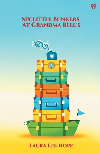 Cover image for Six Little Bunkers At Grandma Bell's (Edition1)