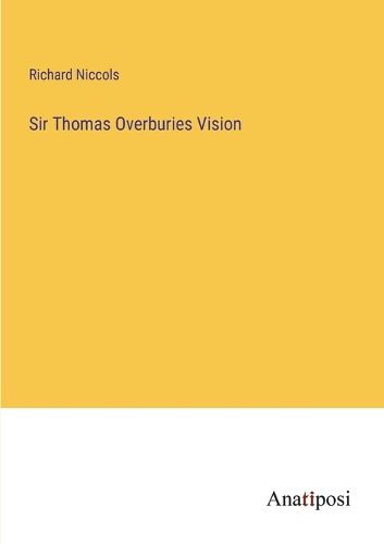 Cover image for Sir Thomas Overburies Vision