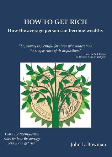 Cover image for How to Get Rich: How the average person can become wealthy