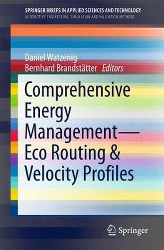 Cover image for Comprehensive Energy Management - Eco Routing & Velocity Profiles