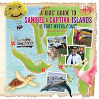 Cover image for A (mostly) Kids' Guide to Sanibel & Captiva Islands and the Fort Myers Coast