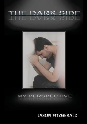 Cover image for The Dark Side: My Perspective