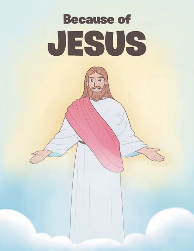 Cover image for Because of JESUS