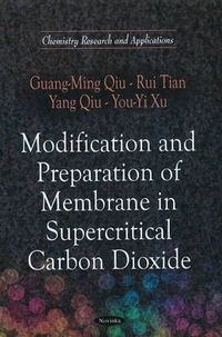 Cover image for Modification & Preparation of Membrane in Supercritical Carbon Dioxide