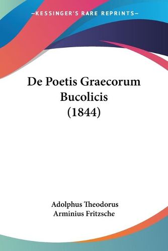 Cover image for de Poetis Graecorum Bucolicis (1844)