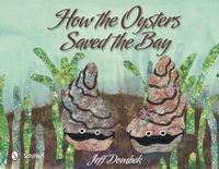 Cover image for How the Oysters Saved the Bay
