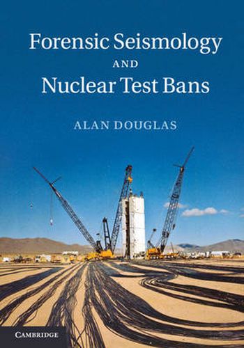 Cover image for Forensic Seismology and Nuclear Test Bans