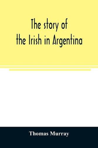 The story of the Irish in Argentina