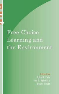 Cover image for Free-Choice Learning and the Environment