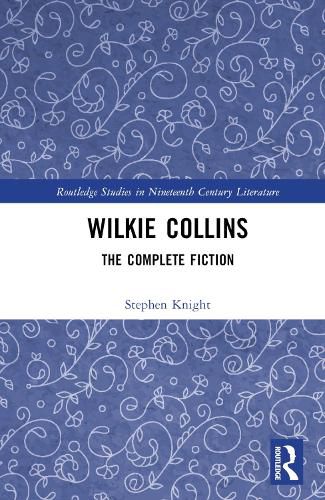 Wilkie Collins: The Complete Fiction