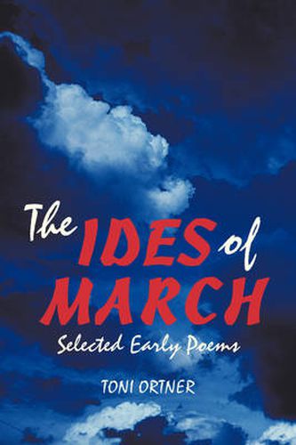 Cover image for The Ides of March: Selected Early Poems