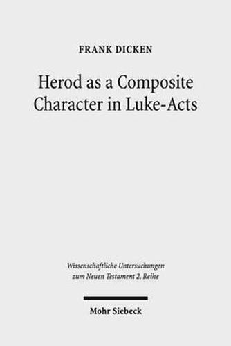 Cover image for Herod as a Composite Character in Luke-Acts