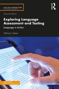 Cover image for Exploring Language Assessment and Testing: Language in Action