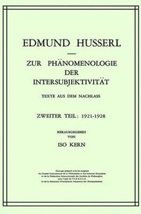 Cover image for Zur Phanomenologie der Intersubjektivitat: Texte aus dem Nachlass Zweiter Teil: 1921-1928