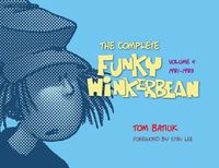 Cover image for The Complete Funky Winkerbean: Volume 4, 1981 - 1983