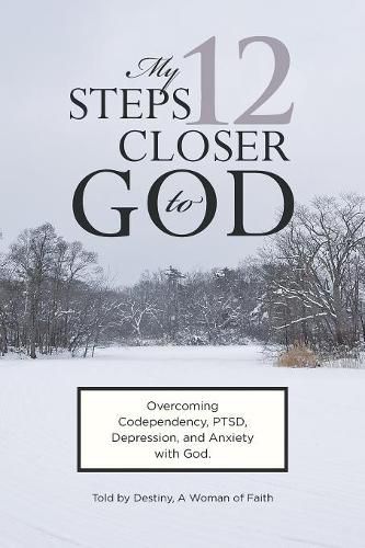 Cover image for My 12 Steps Closer to God