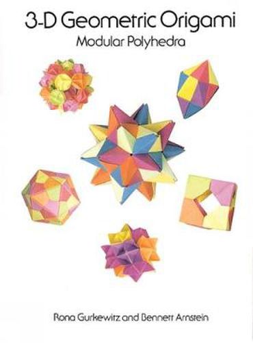 Cover image for 3-D Geometric Origami: Modular Polyhedra