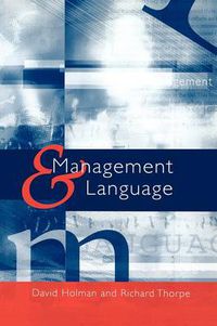 Cover image for Management and Language: The Manager as a Practical Author