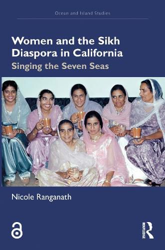 Cover image for Women and the Sikh Diaspora in California