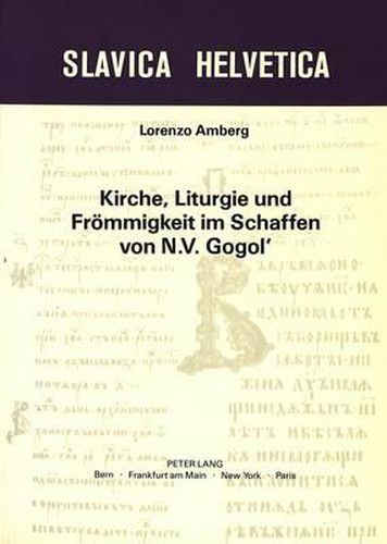 Cover image for Kirche, Liturgie Und Froemmigkeit Im Schaffen Von N.V. Gogol