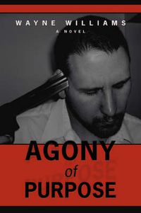 Cover image for Agony of Purpose