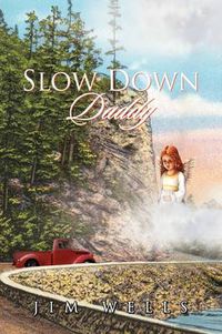 Cover image for Slow Down Daddy