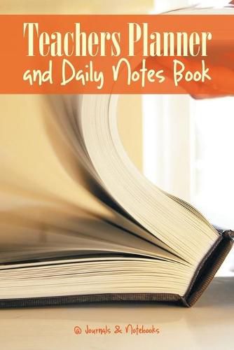 Cover image for Teachers Planner and Daily Notes Book