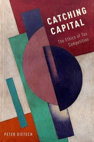 Cover image for Catching Capital: The Ethics of Tax Competition