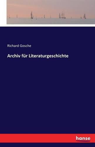 Archiv fur Literaturgeschichte